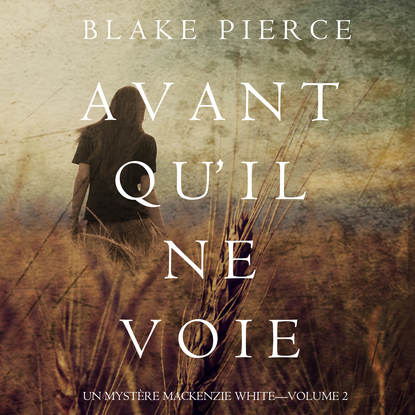 Avant Qu’Il ne Voie