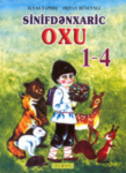 I — IV siniflər üçün sinifdənxaric oxu