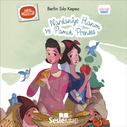 Karışık Kuruşuk Masallar 2 — Nardaniye Hanım ve Pamuk Prenses