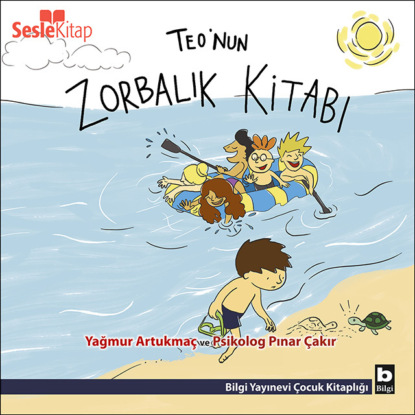 Teo Dizisi 8 — Teo’nun Zorbalık Kitabı