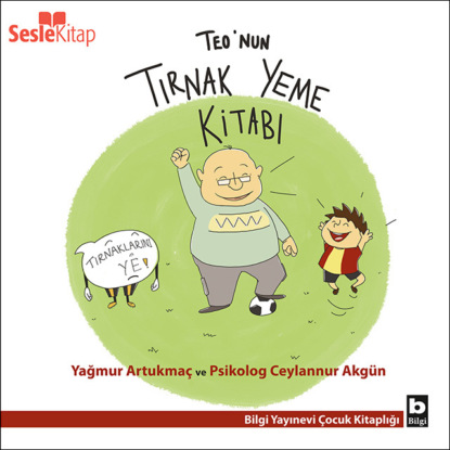 Teo Dizisi 2 — Teo’nun Tırnak Yeme Kitabı